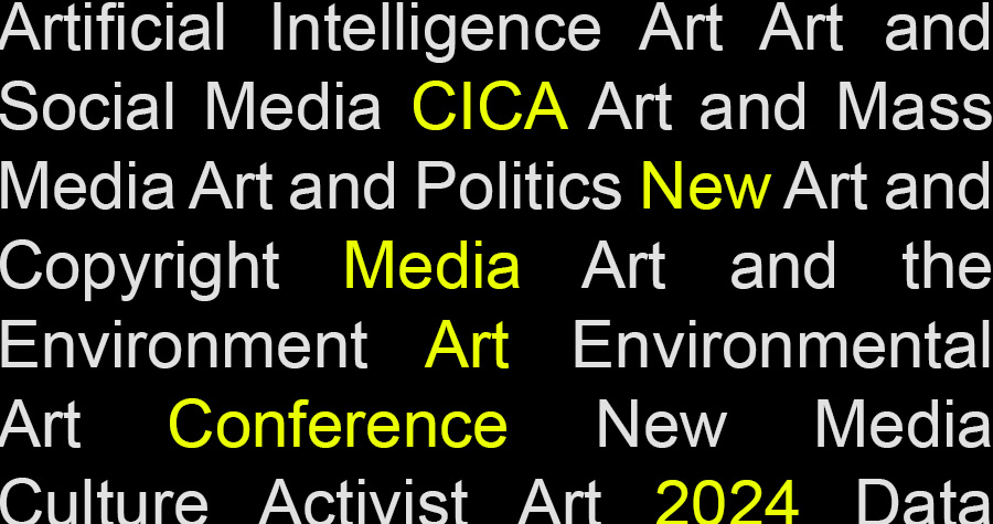 제 8회 2024 CICA 뉴 미디어 아트 국제 컨퍼런스 작가/논문 공고